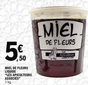 E.Leclerc Miel de fleurs liquide les apiculteurs associes offre