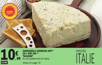 E.Leclerc Gorgonzola cremoso aop 26% mat.gr. "GALBANI" offre
