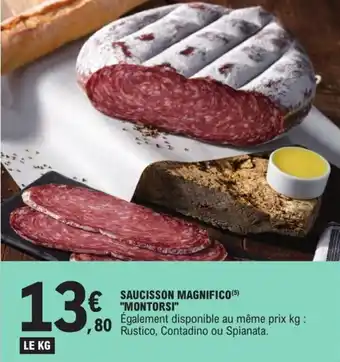 E.Leclerc Saucisson magnifico "MONTORSI" offre