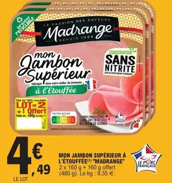 Mon jambon supérieur à l'étouffée "MADRANGE"