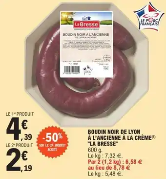 Boudin noir de lyon à l'ancienne à la crème "LA BRESSE"
