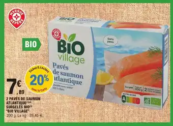 E.Leclerc 2 pavés de saumon atlantique surgelés bio "BIO VILLAGE" offre