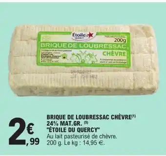 E.Leclerc Brique de loubressac chèvre 24% mat.gr. "ÉTOILE DU QUERCY" offre