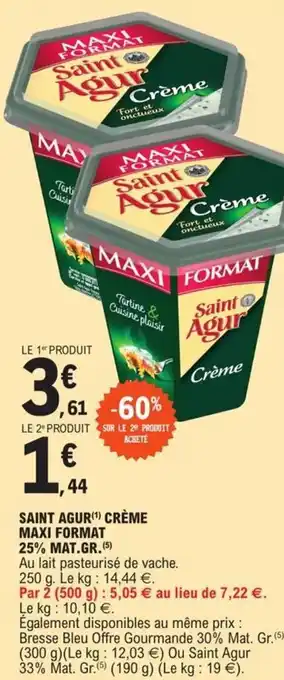 E.Leclerc Saint agur crème maxi format 25% mat.gr. offre