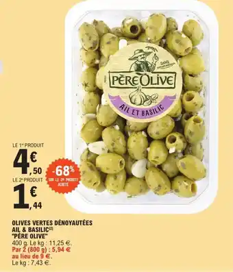E.Leclerc Olives vertes dénoyautées ail & vasilic "PERE OLIVE" offre