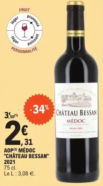 E.Leclerc Aop médoc "CHÂTEAU BESSAN" 2021 offre