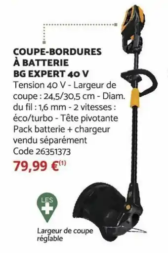 Bricomarché Coupe-bordures à batterie BG expert 40 V offre