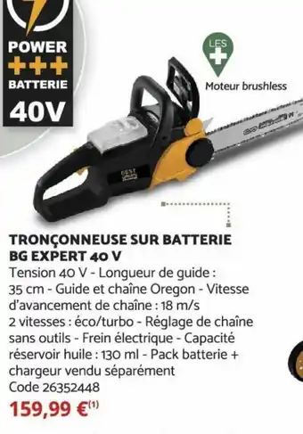 Bricomarché Tronçonneuse sur batterie BG expert 40 V offre
