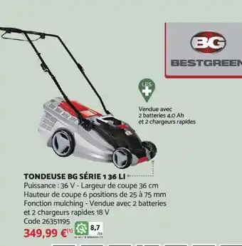 Bricomarché Tondeuse BG série 1 36 LI offre