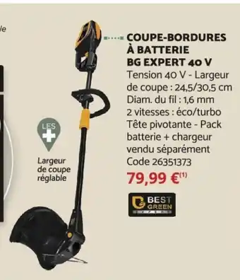 Bricomarché Coupe-Bordures à Batterie Bg Expert 40V offre