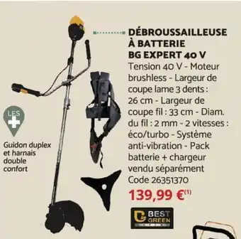 Bricomarché Débroussailleuse à Batterie BG Expert 40V offre