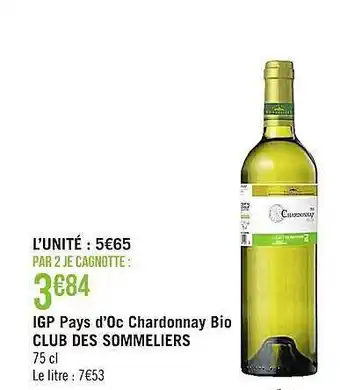 Casino Supermarchés Igp pays d'oc chardonnay bio club des sommeliers offre