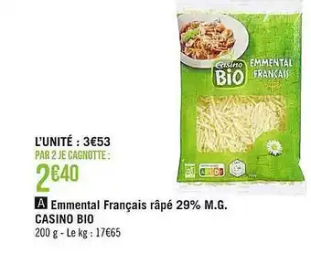 Casino Supermarchés Emmental français râpé 29% m.g. casino bio offre