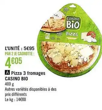Casino Supermarchés Pizza 3 fromages casino bio offre