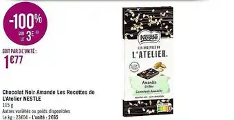Casino Supermarchés Chocolat noir amande les recettes de l'atelier nestlé offre