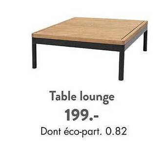 Casa Table lounge offre