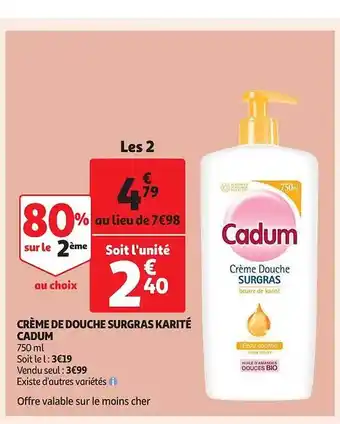 Auchan Crème de douche surgras karité cadum offre