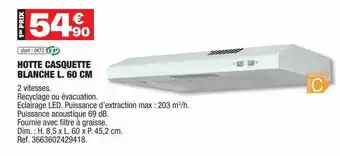 Brico Dépôt Hotte casquette blanche l. 60 cm offre