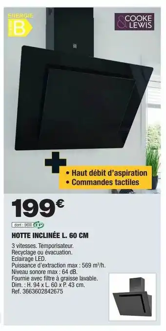 Brico Dépôt Hotte inclinée l. 60 cm cooke & lewis offre