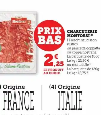 Super U Charcuteire montorsi offre