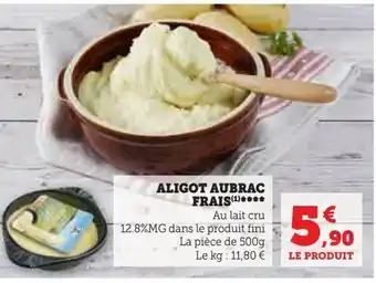 Super U Aligot aubrac frais offre