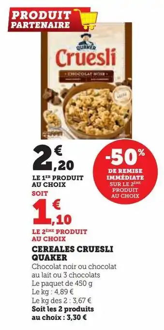 Super U Cereales cruesli quaker offre