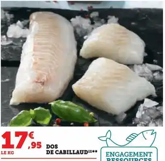 Super U Dos de cabillaud offre