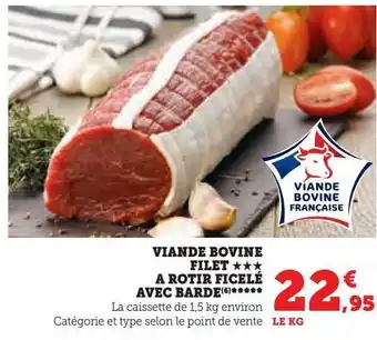 Viande bovine filet a rotir ficelé avec barde
