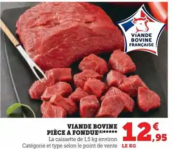 Super U Viande bovine pièce a fondue offre