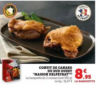 Super U Confit de canard du sud ouest "maison delpeyrat" offre