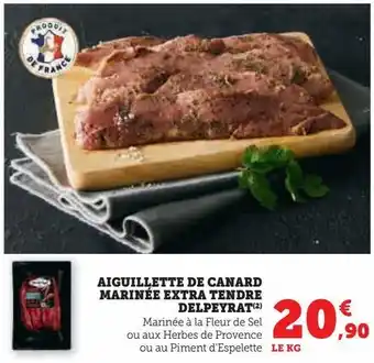 Super U Aiguillette de canard marinée extra tendre delpeyrat offre