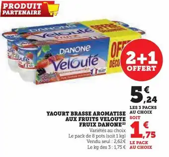 Yaourt brasse aromatise aux fruits veloute fruix danone