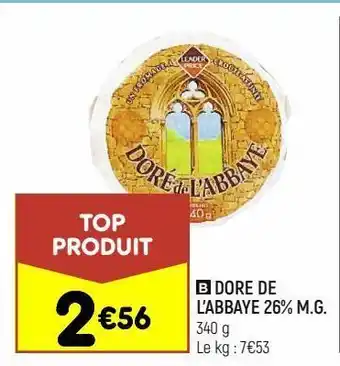 Leader Price Dore de l'abbaye 26% mg leader price offre