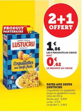 Super U Pates aux oeufs lustucru offre