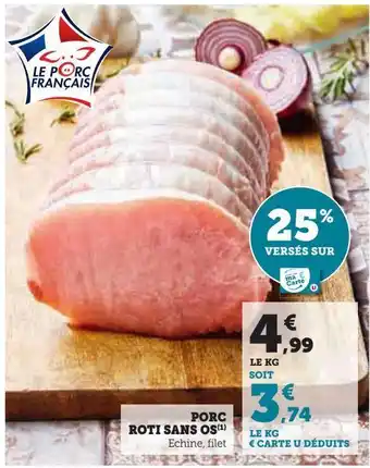 Hyper U Porc roti sans os offre