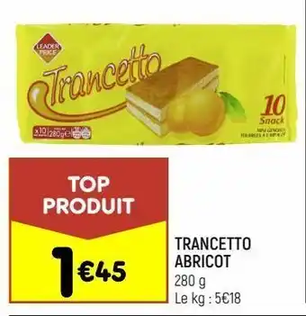 Leader Price Trancetto abricot leader price offre
