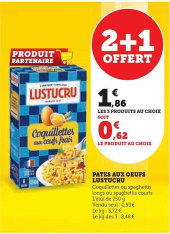 Hyper U Pates aux oeufs lustucru offre