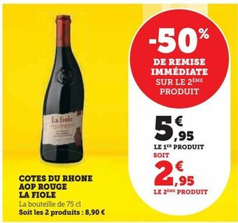 Hyper U Cotes du rhone aop rouge la fiole offre