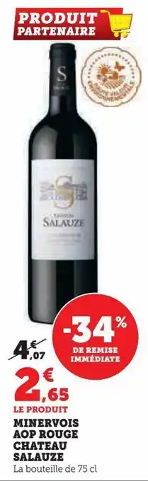 Hyper U Minervois aop rouge chateau salauze offre