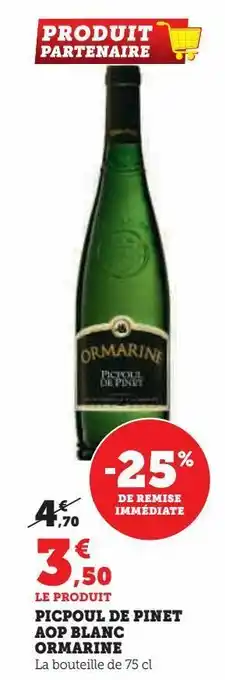 Hyper U Picpoul de pinet aop blanc ormarine offre