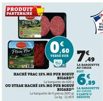 Hyper U Haché vrac 15% mg pur boeuf bigard ou steak haché 15% mg pur boeuf bigard offre