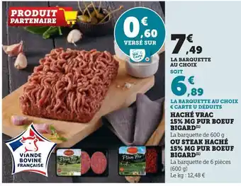 U Express Haché vrac 15% mg pur boeuf bigard ou steak haché 15% mg pur boeuf bigard offre
