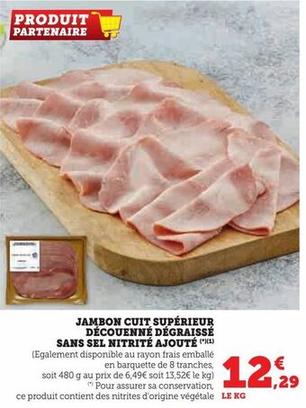 Hyper U Jambon cuit supérieur découenné dégraissé sans sel nitrité ajouté offre