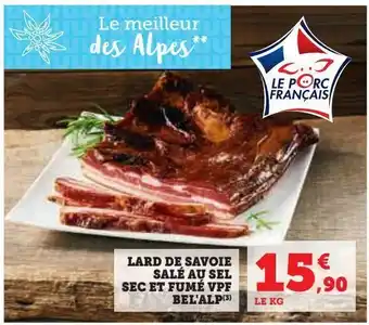 Lard de savoie salé au sel sec et fumé vpf bel'alp
