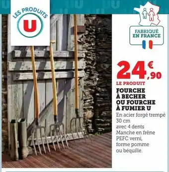 Super U Fourche à becher ou fourche à fumier u offre