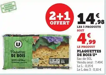 Super U Plaquettes  de bois u offre