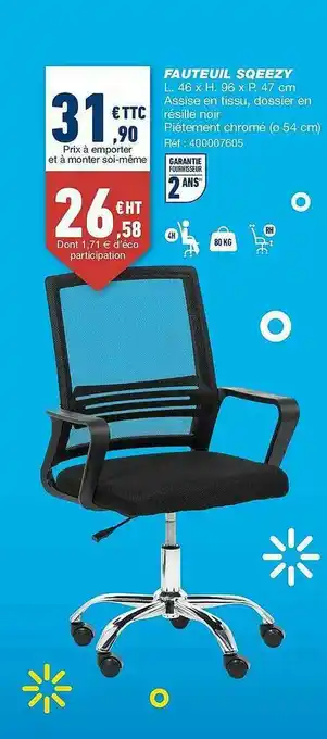 Bureau Vallée Fauteuil Soeezy offre