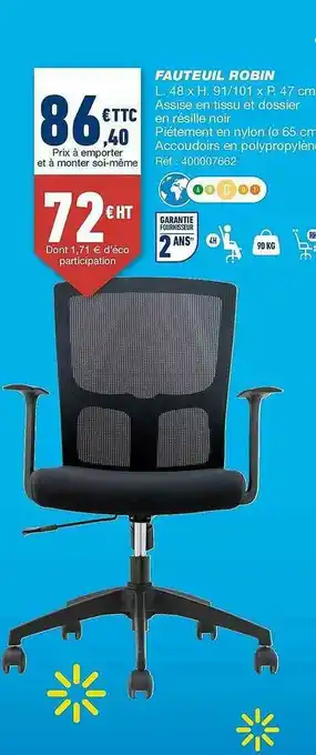 Bureau Vallée Fauteuil Robin offre