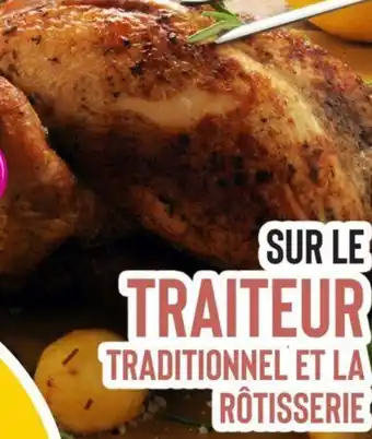 E.Leclerc Sur Le Traiteur Traditionnel et La Rôtisserie offre