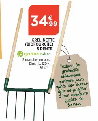 Bi1 Grelinette (Biofourche) 5 Dents offre